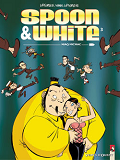 Spoon & White - Tome 03 - Niaq Micmac