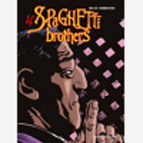 Spaghetti Brothers - Tome 14