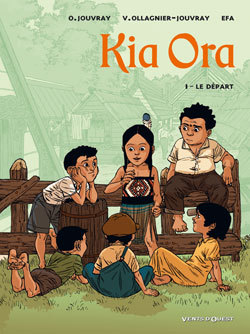 Kia Ora - Tome 01 - Le Depart