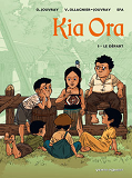 Kia Ora - Tome 01 - Le Depart