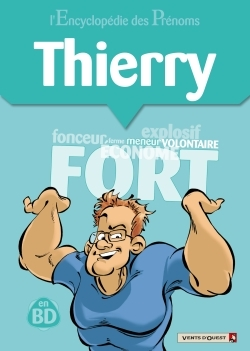 L'Encyclopedie Des Prenoms - Tome 16 - Thierry