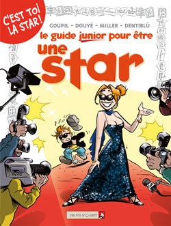 Les Guides Junior - Tome 09 - Pour Etre Une Star