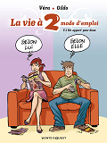 La Vie A 2, Mode D'Emploi - Tome 01 - Un Appart' Pour Deux