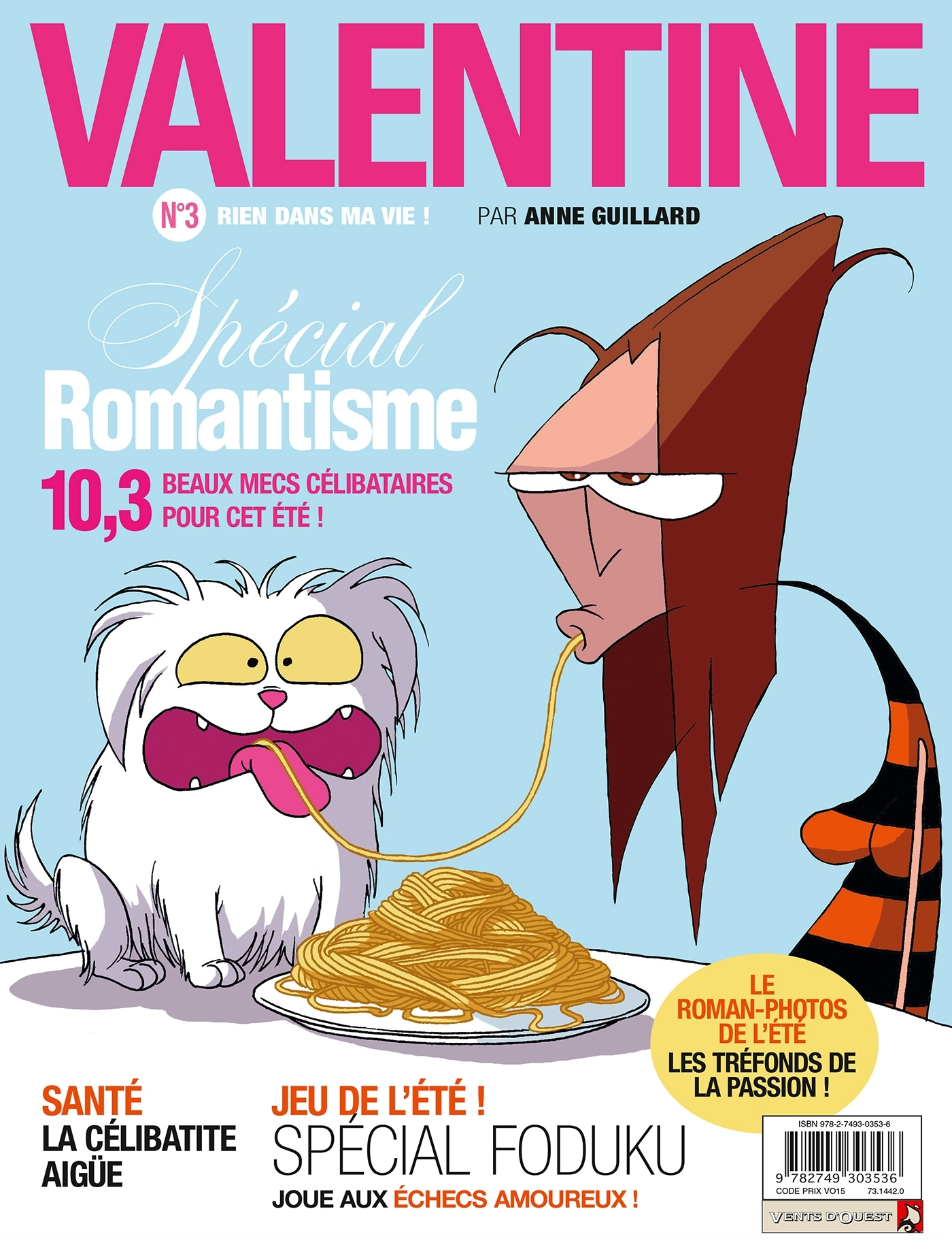 Valentine - Tome 03 - Rien Dans Ma Vie!