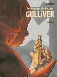 Les Voyages Du Docteur Gulliver - T02 - Les Voyages Du Docteur Gulliver - Livre 02