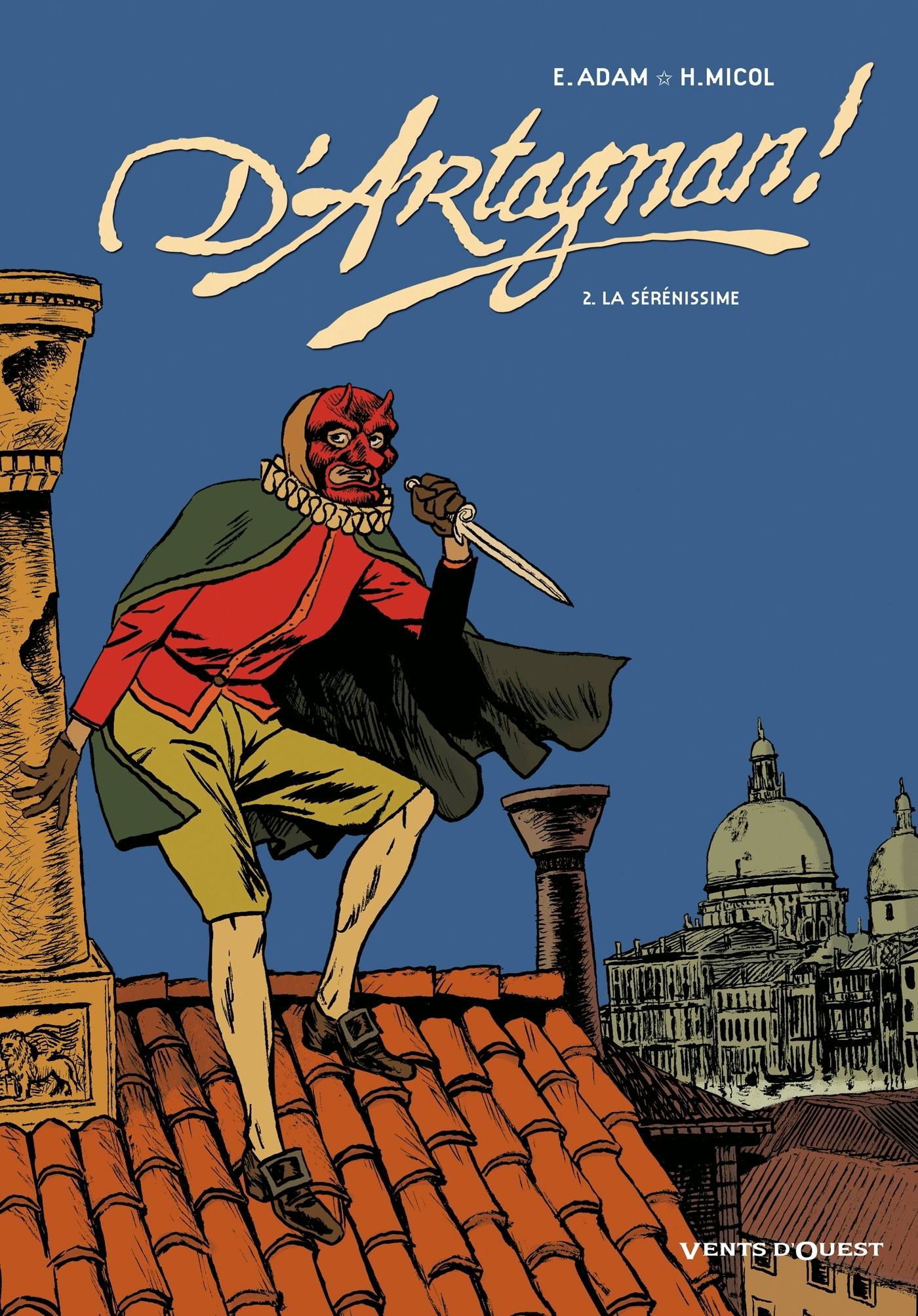 D'Artagnan ! - Tome 02 - La Serenissime