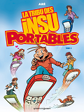 La Tribu Des Insu'Portables - Tome 02