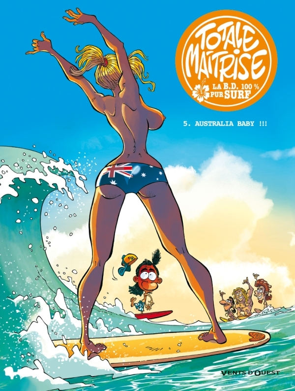 Totale Maitrise - Tome 05 - Australia Baby !!!