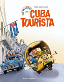 Les Vacanciers - Tome 01 - Cuba Tourista