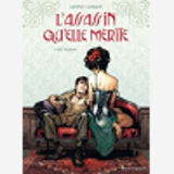L'Assassin Qu'Elle Merite - Tome 01 - Art Nouveau