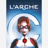 L'Arche - Tome 01 - Projet Sherwood