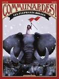 Communardes ! - T01 - Communardes ! - Les Elephants Rouges