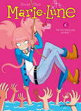 Marie Lune - Tome 06 - Ne Me Laisse Pas Tomber !
