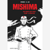 Mishima - Ma Mort Est Mon Chef D'Oeuvre