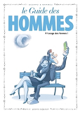 Les Guides En Bd - Tome 46 - Les Hommes (A L'Usage Des Femmes)