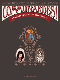 Communardes ! - Coffret Tomes 01 A 03