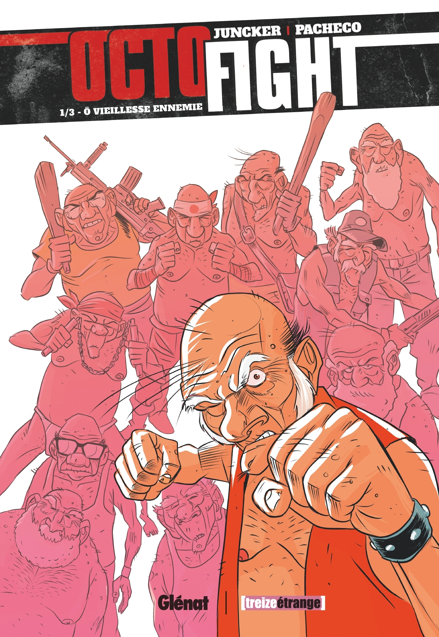 Octofight - Tome 01 - O Vieillesse Ennemie