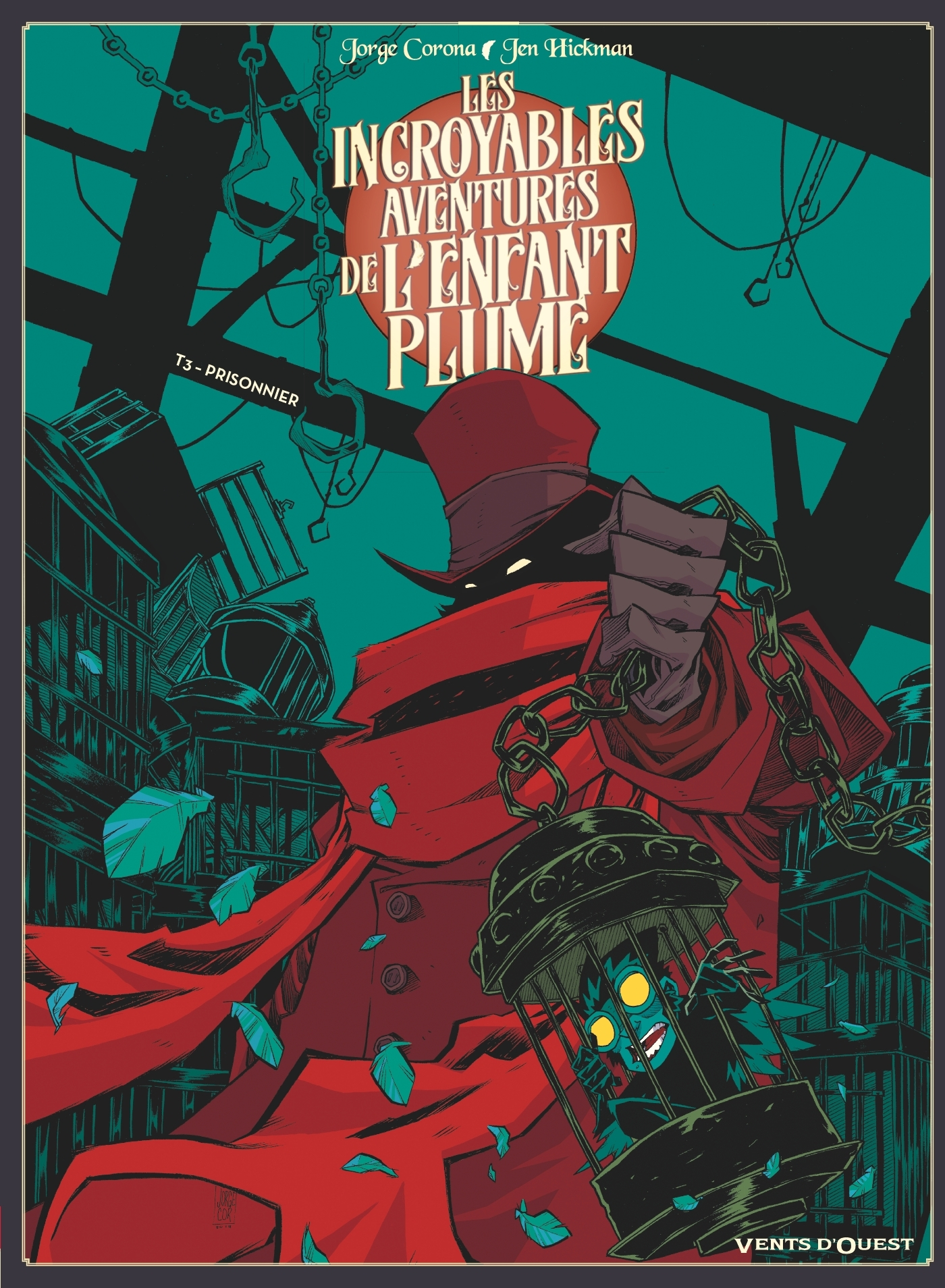 Les Incroyables Aventures De L'Enfant Plume - Tome 03 - Prisonnier