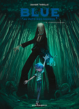 Blue Au Pays Des Songes - Tome 03 - Le Retour D'Aveugle