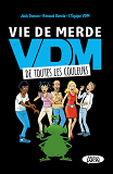 Vie De Merde De Toutes Les Couleurs