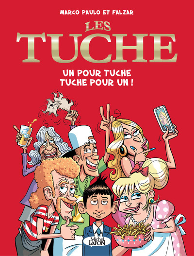 Les Tuche - Tome 1 Un Pour Tuche Tuche Pour Un ! - Vol01