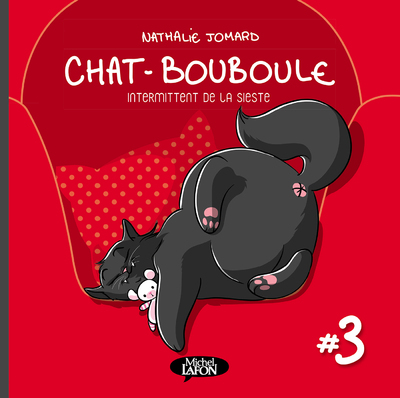 Bd - Chat Bouboule - Tome 3 Intermittent De La Sieste - Vol03