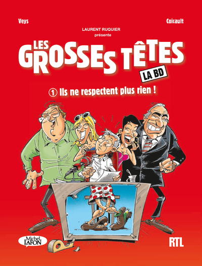 Bd - Les Grosses Tetes - Tome 1 Ils Ne Respectent Plus Rien ! - Vol01