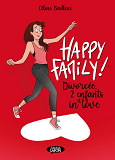 Happy Family - Divorcee, 2 Enfants Et In Love