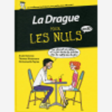 La Drague Pour Les Nuls - Bd