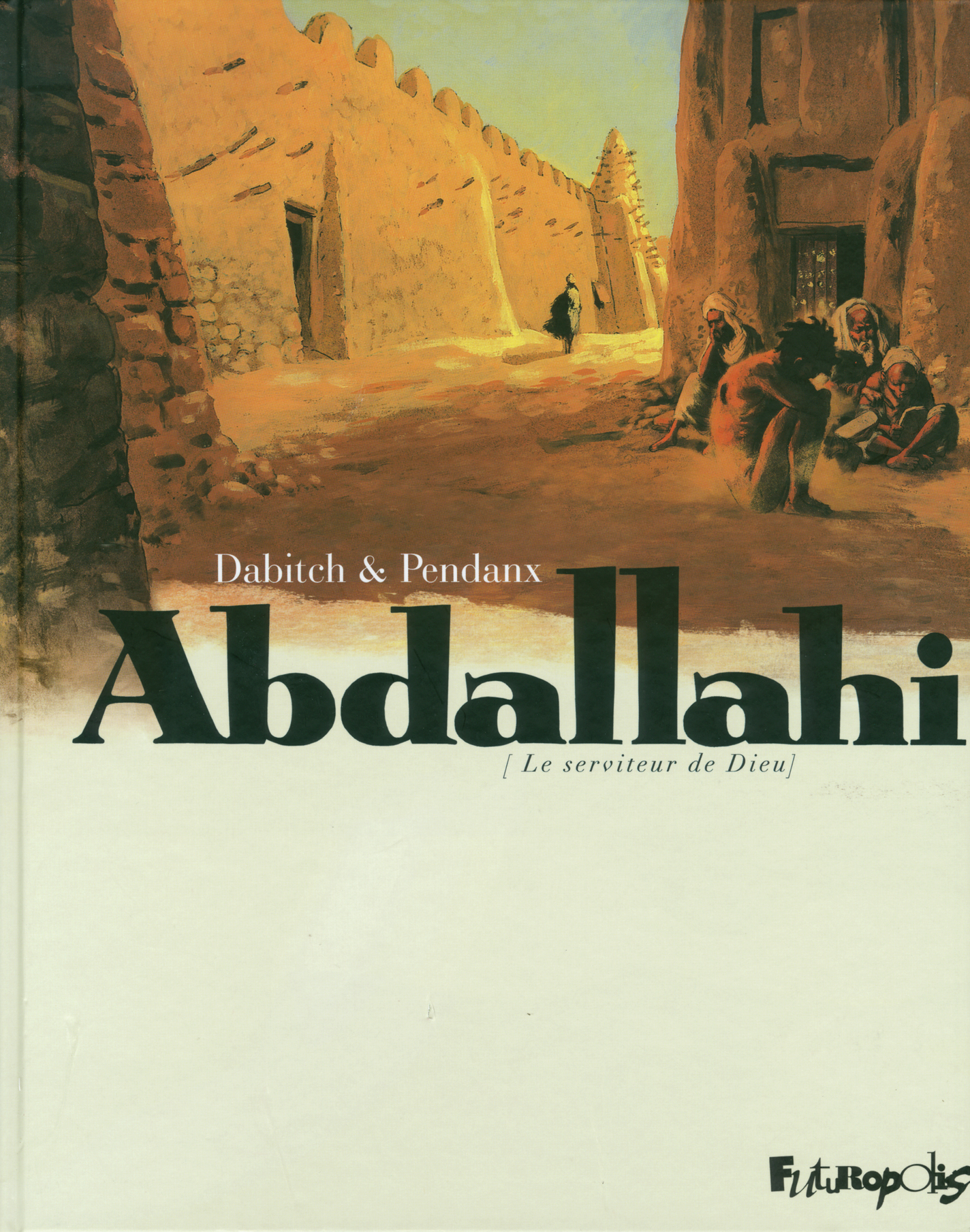 Abdallahi - Le Serviteur De Dieu