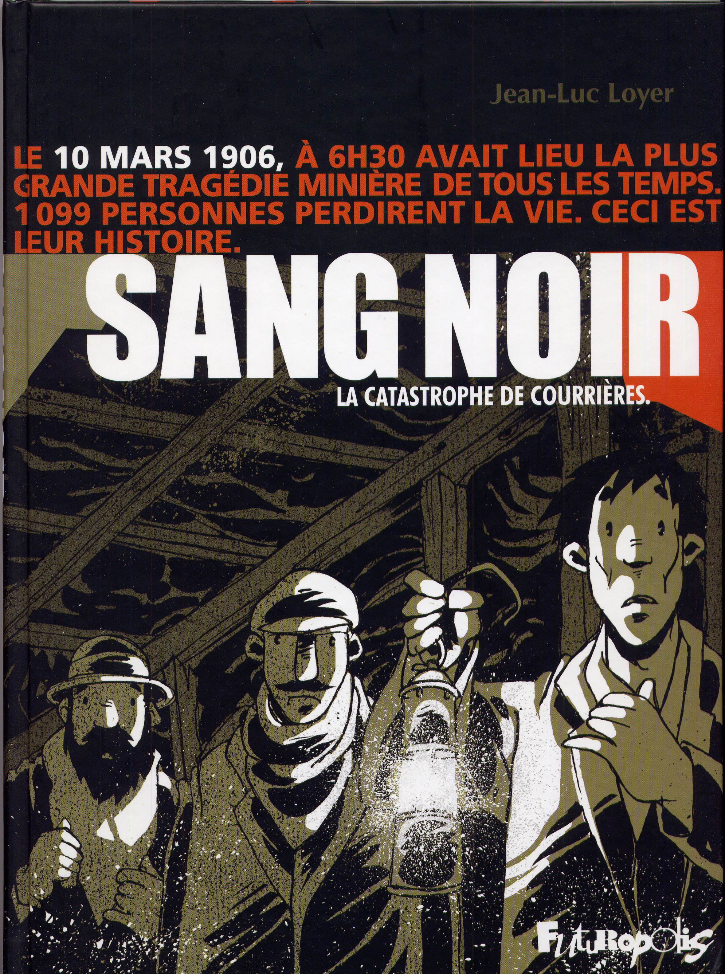 Sang Noir - La Catastrophe De Courrieres