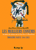 Les Meilleurs Ennemis - Vol03 - Une Histoire Des Relations Entre Les Etats-Unis Et Le Moyen-Orient-T