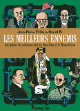 Les Meilleurs Ennemis I, Ii, Iii - Une Histoire Des Relations Entre Les Etats-Unis Et Le Moyen-Orien