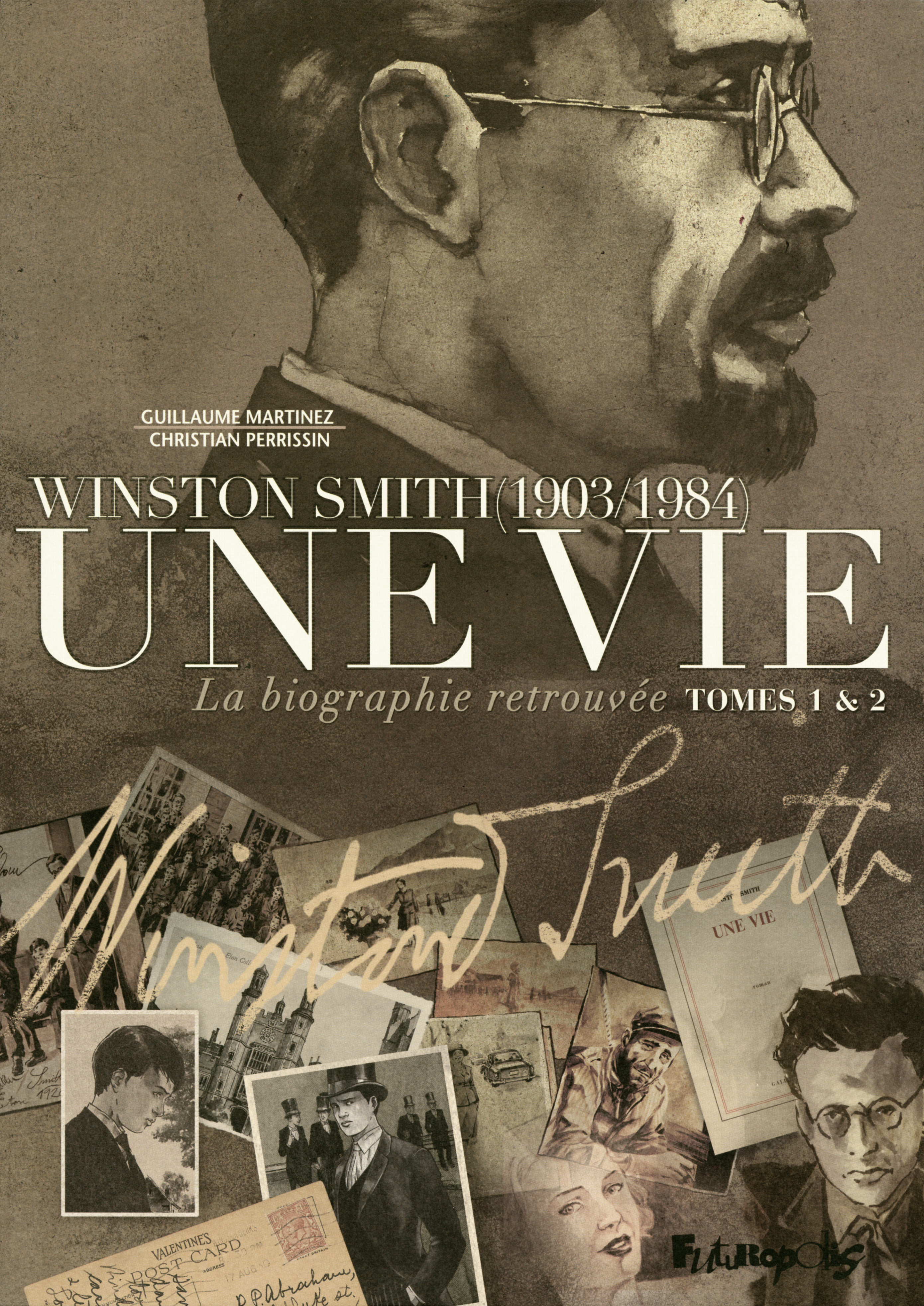 Une Vie I, Ii - Winston Smith (1903-1984). La Biographie Retrouvee