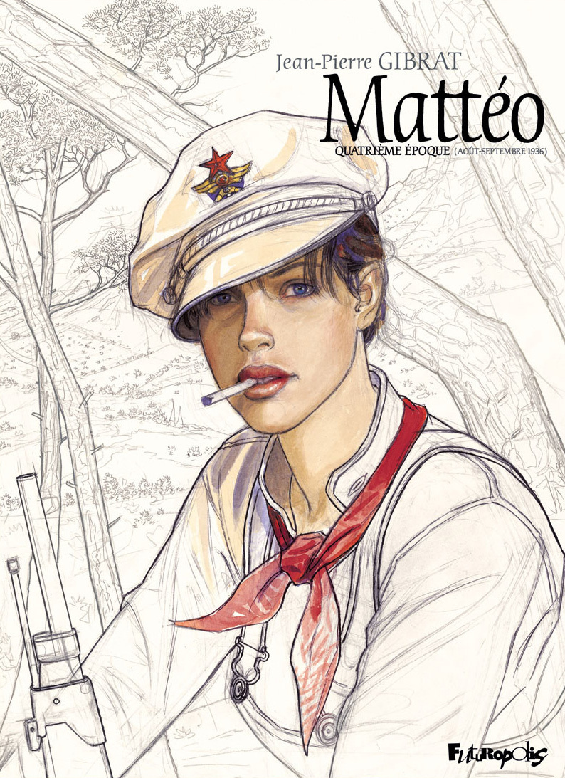 Matteo - Vol04 - Quatrieme Epoque (Aout-Septembre 1936)