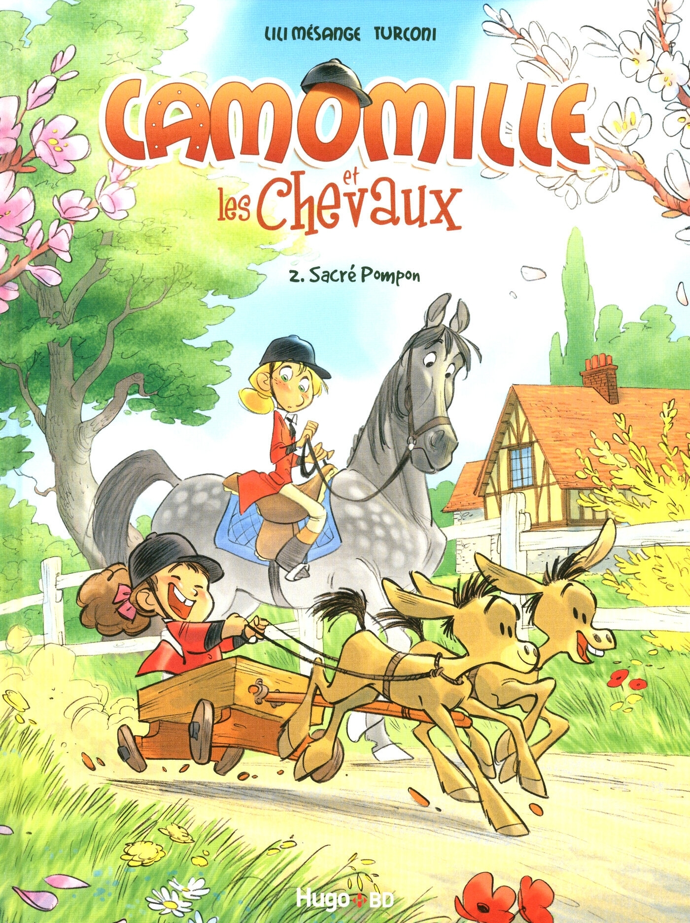Camomille Et Les Chevaux T02 Sacre Pompon - Vol02