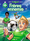 Les Verts ! - Tome 1 Freres Ennemis