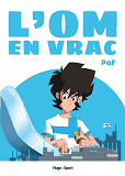 L'Om En Vrac