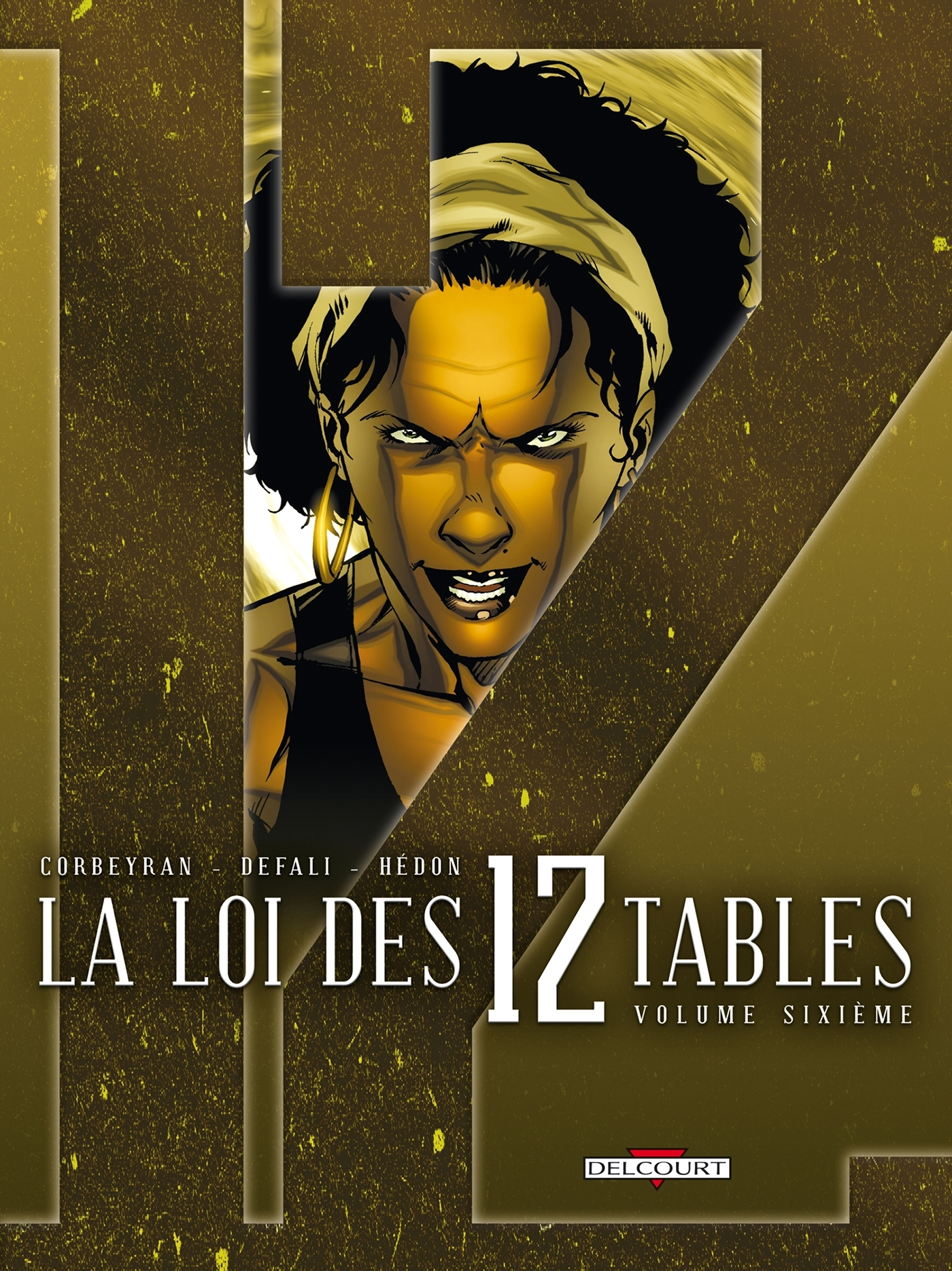 La Loi Des 12 Tables T06 - Volume Sixieme
