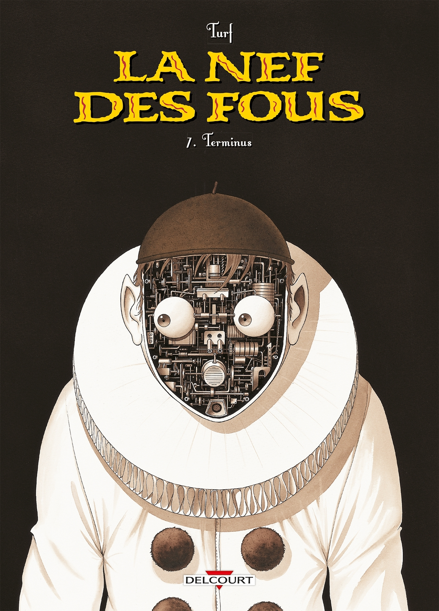 La Nef Des Fous T07 - Terminus