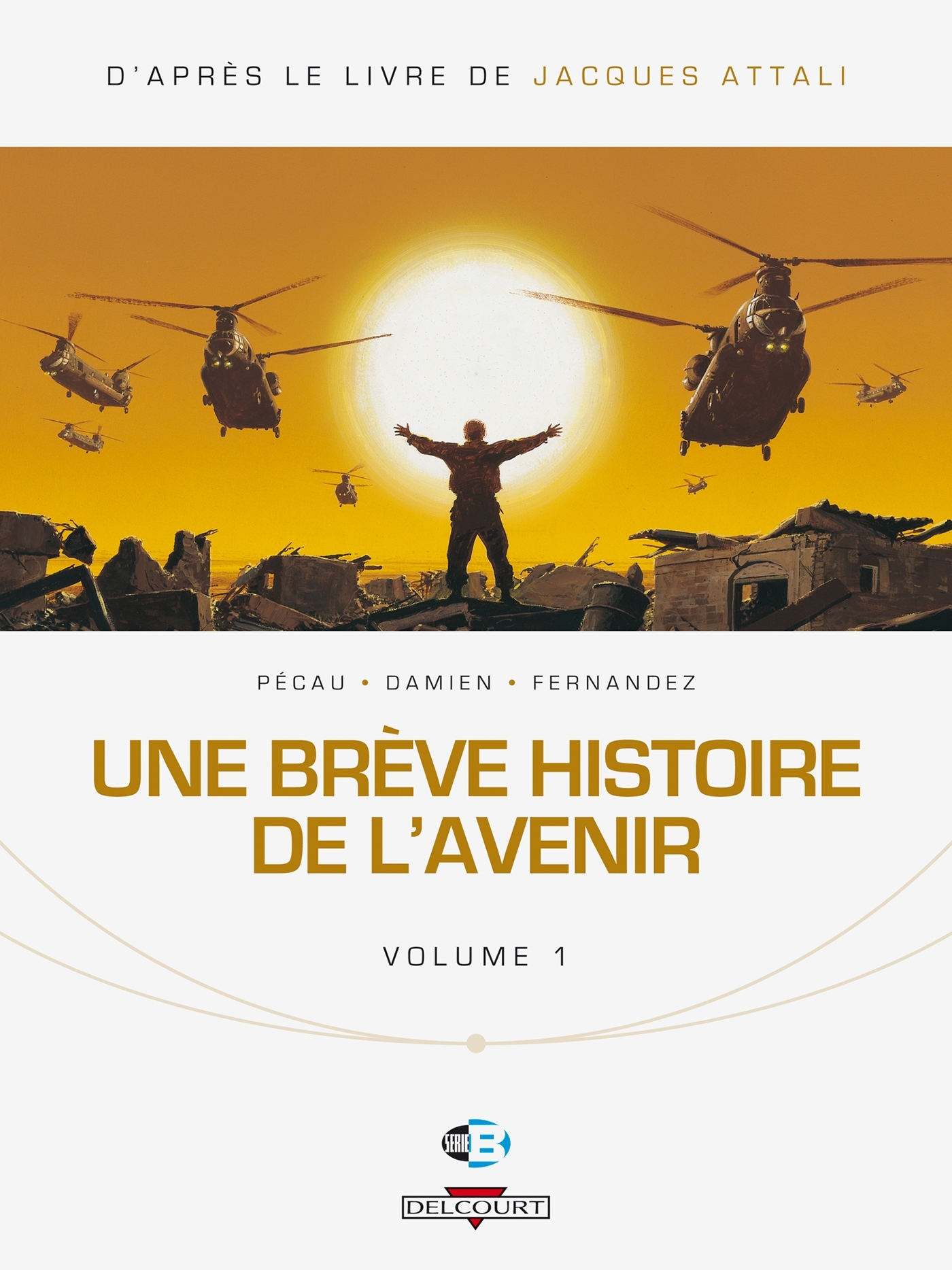 Une Breve Histoire De L'Avenir T01