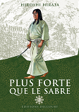 Plus Forte Que Le Sabre T02