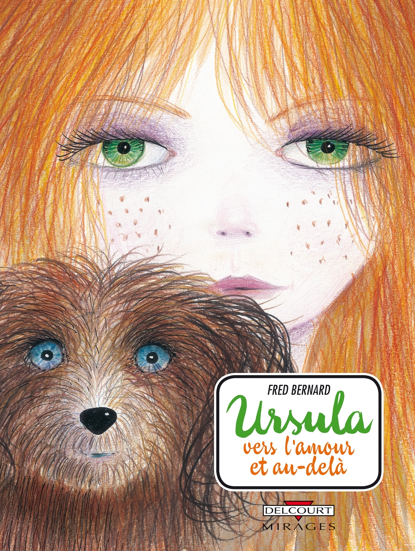 Ursula, Vers L'Amour Et Au-Dela