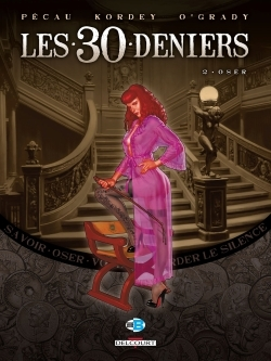 Les 30 Deniers T02 - Oser