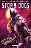 Storm Dogs T01 - L'Orage