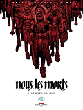 Nous, Les Morts T01 - Les Enfants De La Peste