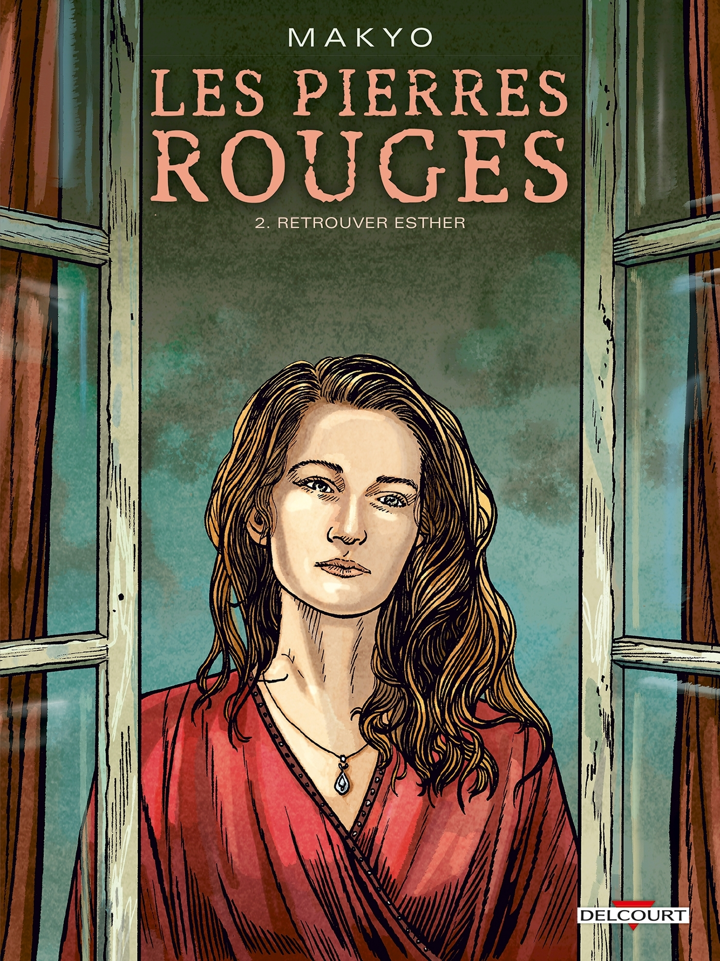 Les Pierres Rouges T02 - Retrouver Esther