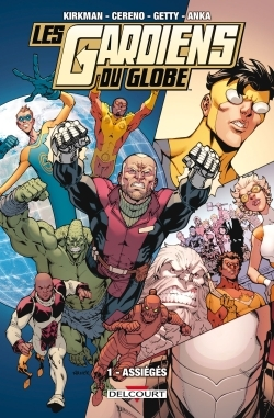 Les Gardiens Du Globe T01 - Assieges