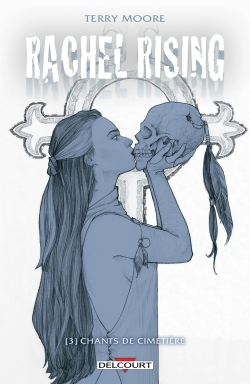 Rachel Rising T03 - Chants De Cimetiere