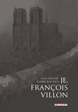 Je, Francois Villon - Coffret T01 A T03
